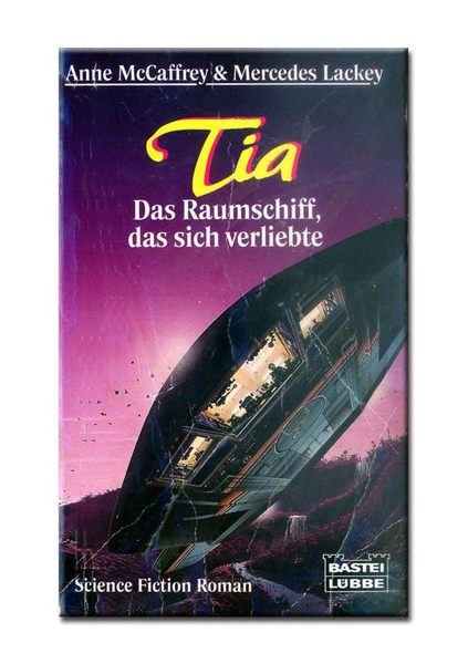 Titelbild zum Buch: Tia - das Raumschiff, das sich verliebte
